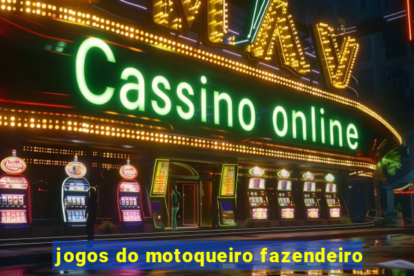 jogos do motoqueiro fazendeiro